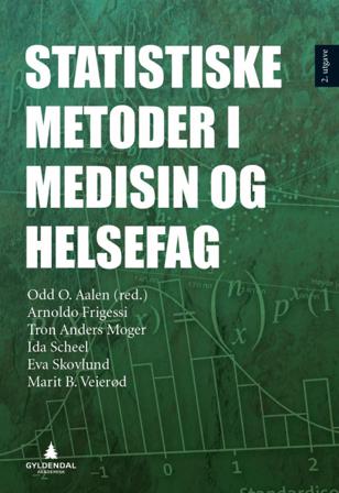 Statistiske metoder i medisin og helsefag - Bok av Arnoldo Frigessi, Tron Anders Moger, m.fl. - Paperback