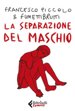 La separazione del maschio Francesco Piccolo