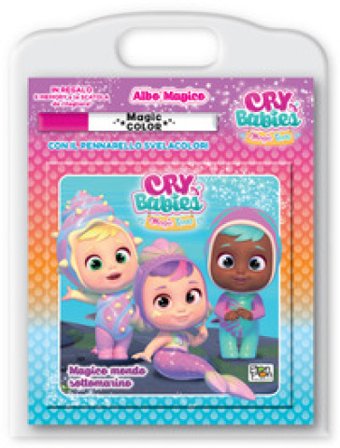 Magico mondo sottomarino. Cry Babies. Albo magico. Ediz. a colori. Con pennarello svelacolori Emanuela Brumana