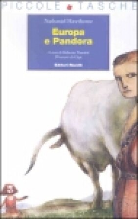 Europa e Pandora. Ediz. illustrata Nathaniel Hawthorne