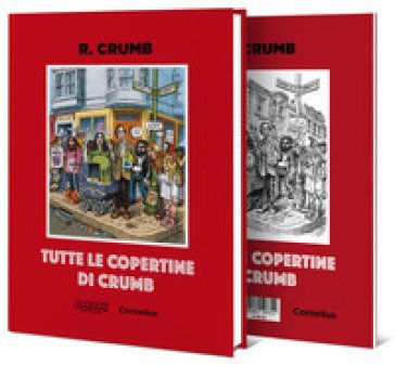 Robert Crumb. Tutte le copertine. Ediz. a colori Robert Crumb
