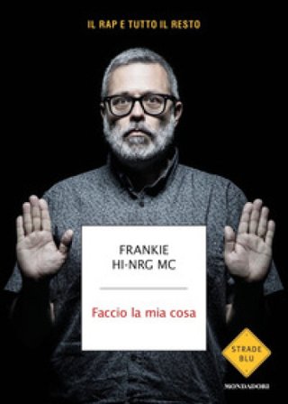 Faccio la mia cosa Frankie Hi-Nrg