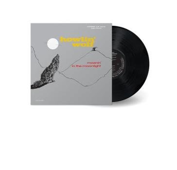 Moanin' in the moonlight Howlin' Wolf