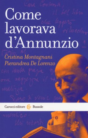 Come lavorava d'Annunzio Cristina Montagnani
