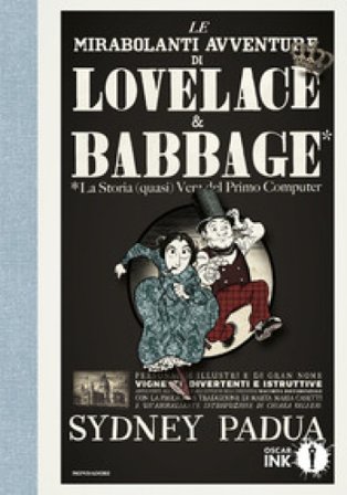 Le mirabolanti avventure di Lovelace e Babbage Sydney Padua