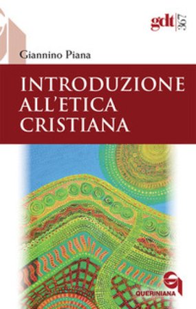 Introduzione all'etica cristiana Giannino Piana