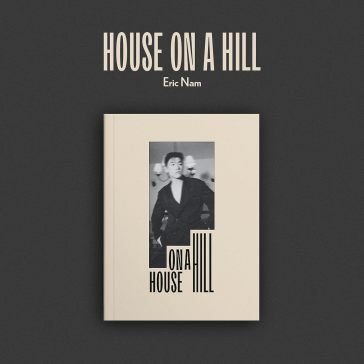 House on a hill ERIC NAM