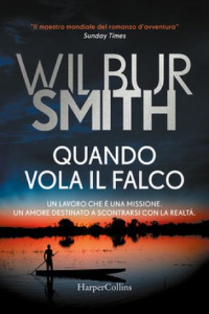 Quando vola il falco Wilbur Smith
