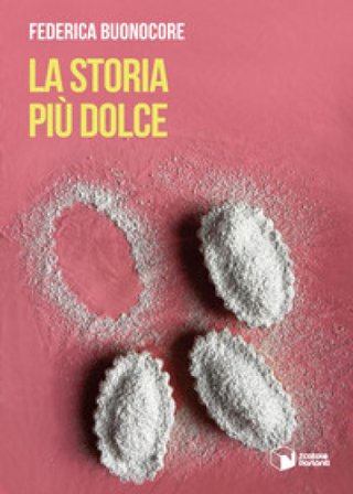La storia più dolce Federica Buonocore