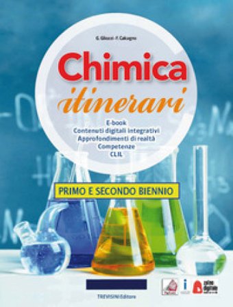 Chimica itinerari. Per il primo e secondo biennio delle Scuole superiori. Con e-book. Con espansione online Grazia Gliozzi
