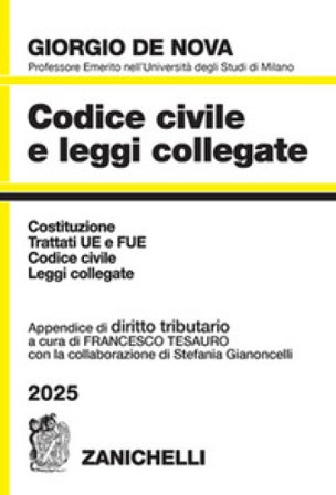 Codice civile e leggi collegate 2025. Con appendice di diritto tributario Giorgio De Nova