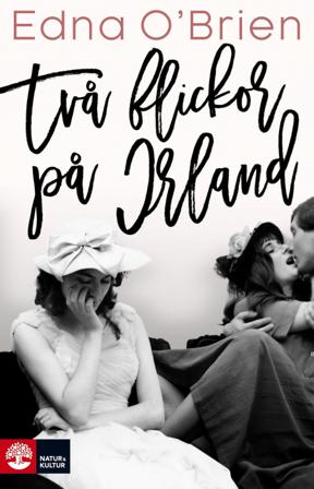 Två flickor på Irland - Bok av Edna O'Brien - Pocket