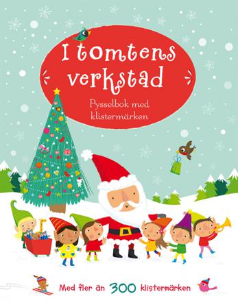 I tomtens verkstad: pysselbok med klistermärken - Bok av Fiona Watt - Häfte