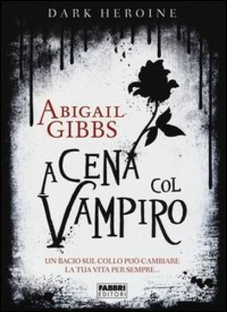 A cena col vampiro. Dark heroine Abigail Gibbs