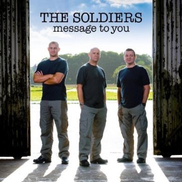 Message to you The Soldiers