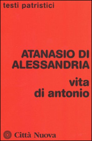 Vita di Antonio Atanasio (sant')