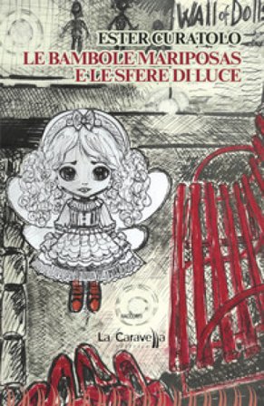 Le bambole mariposas e le sfere di luce Ester Curatolo