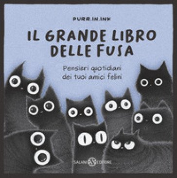 Il grande libro delle fusa Luis Coelho