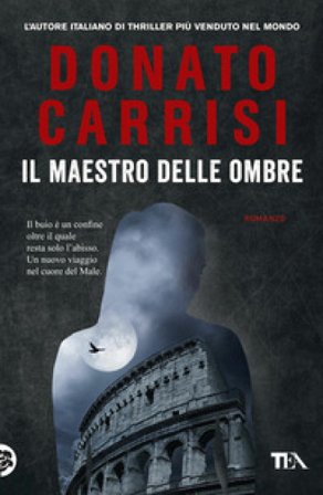 Il maestro delle ombre. La trilogia di Marcus Donato Carrisi