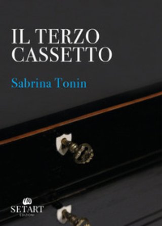 Il terzo cassetto Sabrina Tonin
