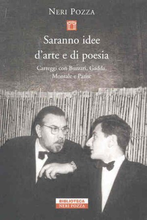 Saranno idee d'arte e di poesia Neri Pozza