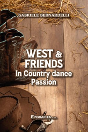 West & friends. In country dance passion Gabriele Bernardelli