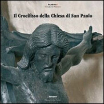 Il crocifisso della chiesa di san Paolo NA