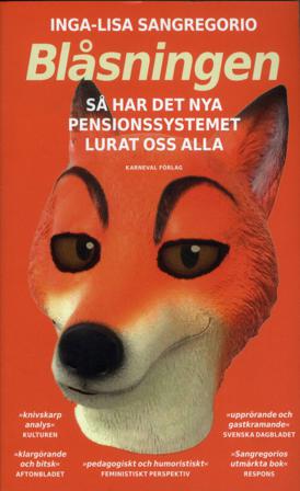 Blåsningen : så har det nya pensionssystemet lurat oss alla - Bok av Inga-Lisa Sangregorio - Pocket