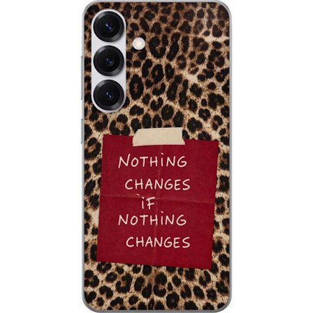 Kompatibel Mobilcover til Samsung Galaxy S25 Ingenting ændrer sig, hvis intet ændrer sig