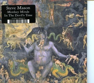 Monkey minds in the devils Mason Steve