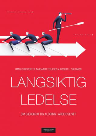 Langsiktig ledelse - Bok av Robert Salomon & Hans Christoffer Aargaard Terjesen - Paperback