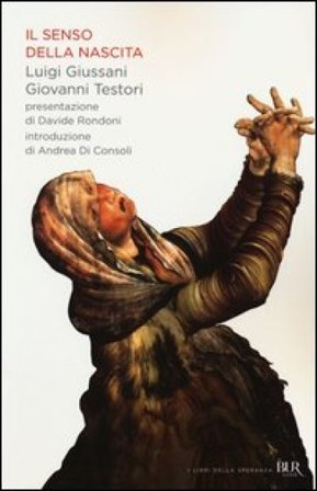 Il senso della nascita Luigi Giussani