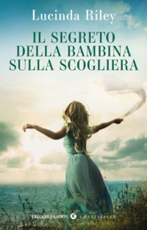 Il segreto della bambina sulla scogliera Lucinda Riley