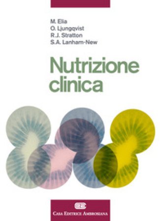 Nutrizione clinica. Con e-book Marinos Elia