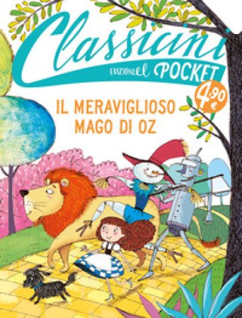 Il meraviglioso mago di Oz. Classicini Silvia Roncaglia