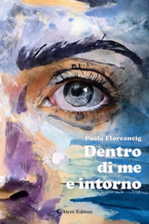 Dentro di me e intorno Paola Floreancig