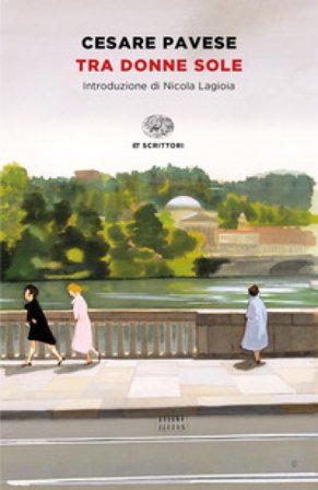 Tra donne sole Cesare Pavese