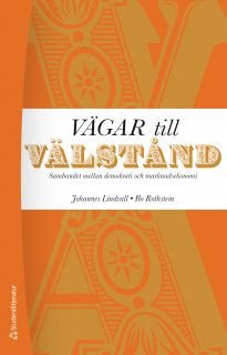 Vägar till välstånd - Sambandet mellan demokrati och marknadsekonomi