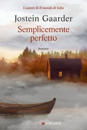 Semplicemente perfetto Jostein Gaarder