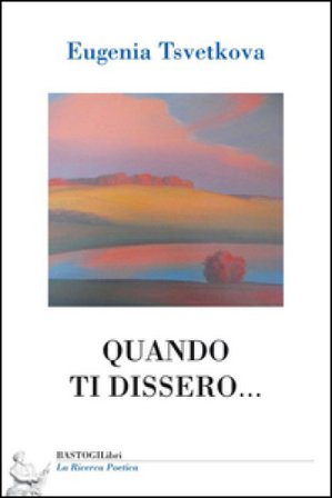 Quando ti dissero... Eugenia Tsvetkova