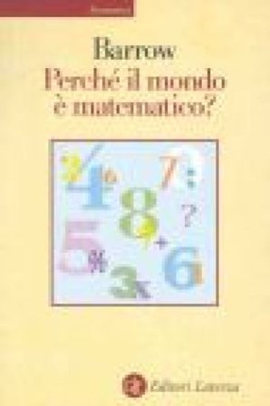 Perché il mondo è matematico? John D. Barrow