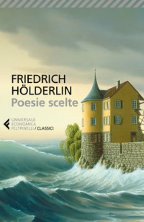 Poesie scelte. Testo tedesco a fronte Friedrich Holderlin