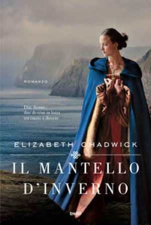 Il mantello d'inverno Elizabeth Chadwick