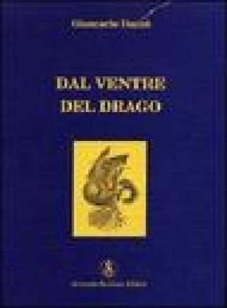 Dal ventre del drago Giancarlo D'Anzè