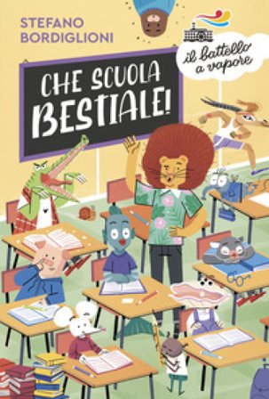 Che scuola bestiale! Stefano Bordiglioni