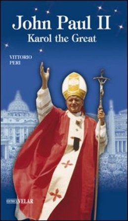John Paul II. Karol the great Vittorio Peri
