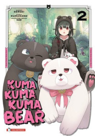 Kuma kuma kuma bear. Vol. 2 Kumanano