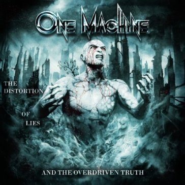 The distortion of lies and the overdrive ONE MACHINE