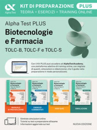 Alpha Test Plus Biotecnologie e Farmacia TOLC-B, TOLC-F e TOLC-S. Kit di preparazione Plus. Edizione 2026/2027. Per TOLC-B, TOLC-F, TOLC-S, TOLC-AV. 