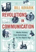 Revolutions in Communication : media history from gutenberg to the digital, ISBN: 9781628924787